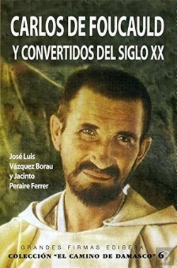 Bertrand.pt - Carlos De Foucauld Y Convertidos Del Siglo Xx