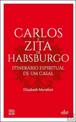 Bertrand.pt - Carlos e Zita de Habsburgo 
