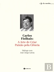 Carlos Fiolhais: A Arte de Criar Paixão pela Ciência