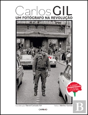 Carlos Gil - Um Fotógrafo na Revolução