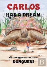 Carlos Has A Dream