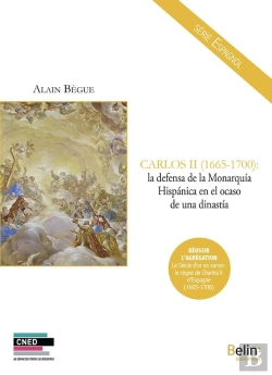 Bertrand.pt - Carlos Ii (1665-1700): La Defensa De La Monarquia Hispanica En El Ocaso De Una Dinastia