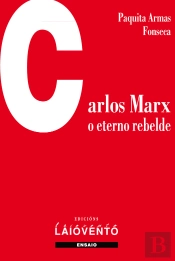 Carlos Marx: O Eterno Rebelde