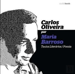 Bertrand.pt - Carlos Oliveira por Maria Barroso