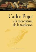 Carlos Pujol Y La Reescritura De La Tradicion