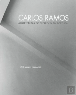 Bertrand.pt - Carlos Ramos - Arquiteturas do Século XX em Portugal