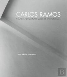 Carlos Ramos - Arquiteturas do Século XX em Portugal