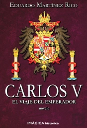 Carlos V. El Viaje Del Emperador