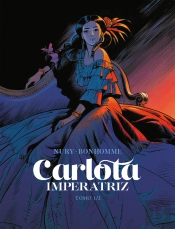 Carlota, Imperatriz (Tomos 1 e 2)