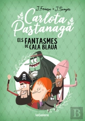 Carlota Pastanaga 1. Els Fantasmes De Cala Blaua