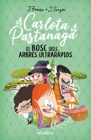 Carlota Pastanaga 4. El Bosc Dels Arbres Ultrarapids