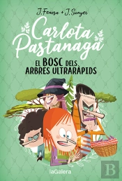 Carlota Pastanaga 4. El Bosc Dels Arbres Ultrarapids