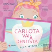 Carlota Vai à Dentista pela Primeira Vez
