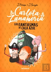 Carlota Zanahoria 1. Los Fantasmas De Cala Azul