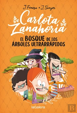 Bertrand.pt - Carlota Zanahoria 4. El Bosque De Los Arboles Ultrarrapidos