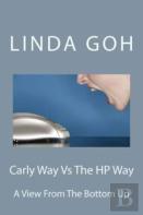 Carly Way Vs The Hp Way