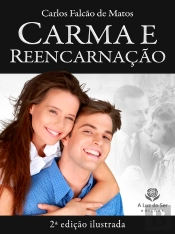 Carma E Reencarnação