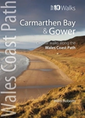 Carmarthen Bay & Gower - Top 10 Walks Series