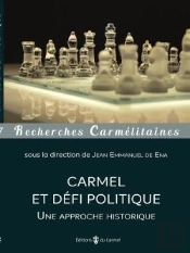 Carmel Et Défi Politique ; Une Approche Historique