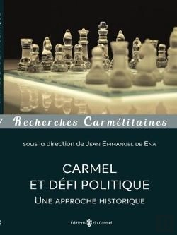 Bertrand.pt - Carmel Et Défi Politique ; Une Approche Historique