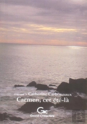 Carmen, Cet Ete-La