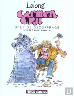 Bertrand.pt - Carmen Cru; Brut De Decoffrage (Integrale T.1)