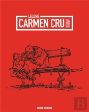 Carmen Cru : Intégrale Vol.1 : Tomes 1 À 4