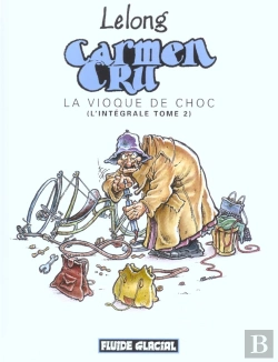 Bertrand.pt - Carmen Cru; La Vioque De Choc (Integrale T.2)