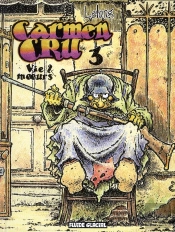 Carmen Cru T.3 ; Vie & Moeurs