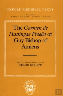 Bertrand.pt - Carmen De Hastingae Proelio Of Guy, Bishop Of Amiens