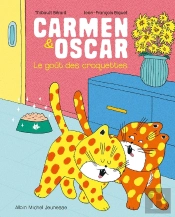 Carmen & Oscar : Le Goût Des Croquettes