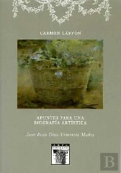 Carmen Laffón. Apuntes Para Una Biografía Artística