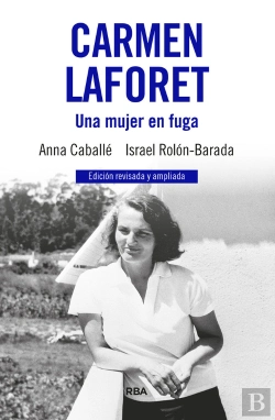 Bertrand.pt - Carmen Laforet. Una Mujer En Fuga