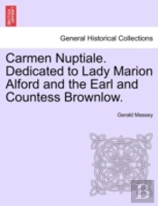 Carmen Nuptiale. Dedicated To Lady Mario