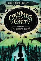 Carmer And Grit, Book Two: The Crooked Castle