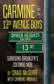 Carmine And The 13th Avenue Boys