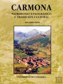 Bertrand.pt - Carmona: Patrimonio Etnográfico Y Tradición Cultural