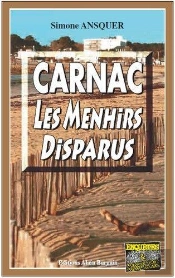 Carnac, Les Menhirs Disparus