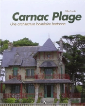 Carnac Plage ; Une Architecture Bretonne