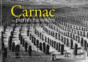 Carnac ; Racontée Par Les Voyageurs Aux 18,19 Et 20e Siècles