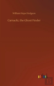 Carnacki, The Ghost Finder