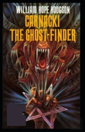 Carnacki, The Ghost Finder( Illustrated Edition)