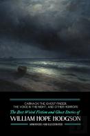 Carnacki The Ghost Finder, The Voice In The Night, And Other Horrors