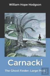 Carnacki, The Ghost Finder