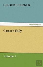 Carnac'S Folly, Volume 1.