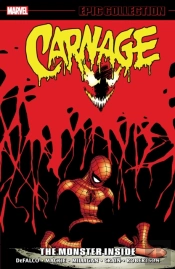Carnage Epic Collection: The Monster Inside