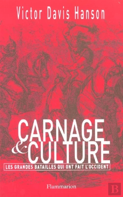 Bertrand.pt - Carnage Et Culture ; Les Grandes Batailles Qui Ont Fait L'Occident