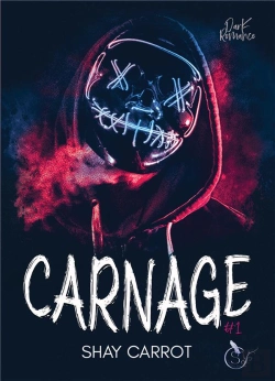 Bertrand.pt - Carnage T.1 (Dark Romance)