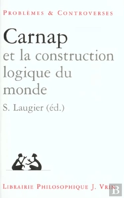 Bertrand.pt - Carnap Et La Construction Du Monde