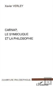 Carnap, Le Symbolique Et La Philosophie